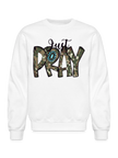 Women Just Pray Crewneck Religious Sweatshirt
