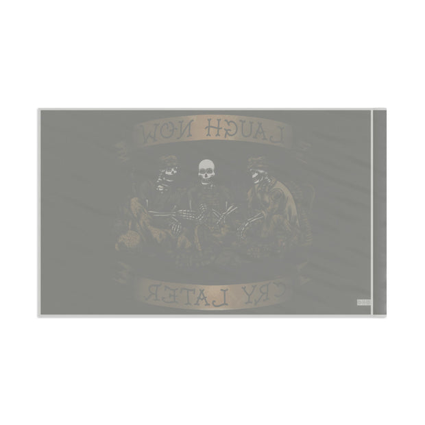 Laugh Now Cry Later Skeletons - Flag