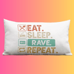 Eat, Sleep, Rave, Repeat Pillow – Ultimate EDM Festival Accessory
